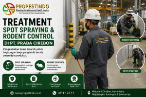 Teknisi Propestindo melakukan treatment Spot Spraying dan Rodent Control di PT. PRABA Cirebon sebagai bagian dari program pengendalian hama area industri.