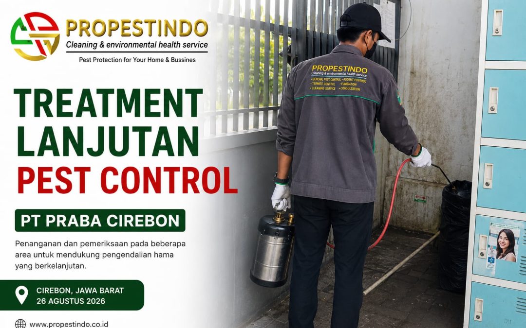 Treatment Lanjutan Pest Control di PT PRABA Cirebon
